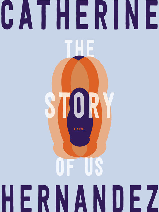 Title details for The Story of Us by Catherine Hernandez - Wait list
